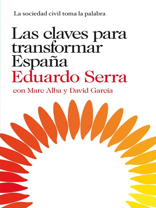 Title details for Las claves para transformar España by Eduardo Serra - Available